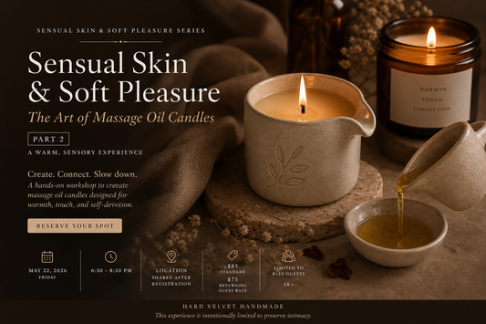 Sensual Skin & Soft Pleasure Series – The Art of Massage Oil Candles (Part 2)