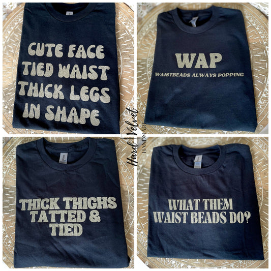 Waist Bead Tees